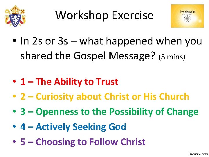 Workshop Exercise • In 2 s or 3 s – what happened when you