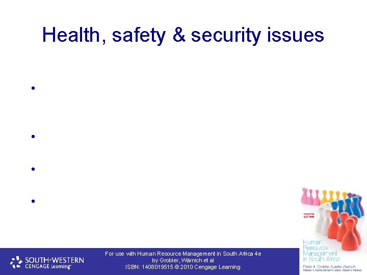 Health, safety & security issues • • For use with Human Resource Management in