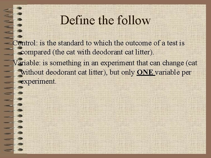 Define the follow Control: is the standard to which the outcome of a test