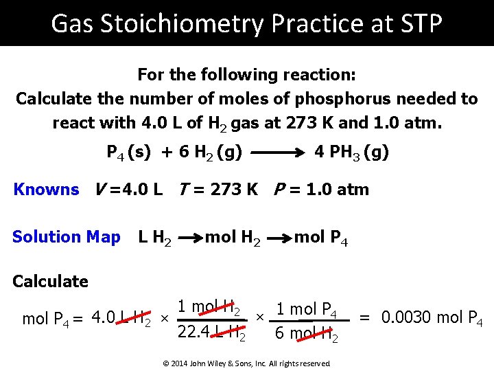 Gas Stoichiometry Practice at STP For the following reaction: Calculate the number of moles