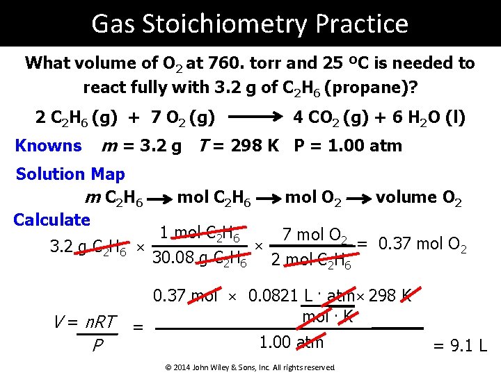 Gas Stoichiometry Practice What volume of O 2 at 760. torr and 25 ºC