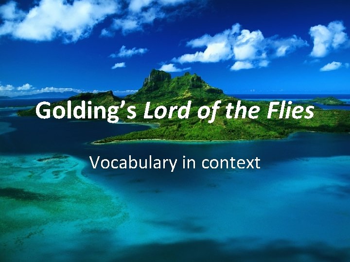 Golding’s Lord of the Flies Vocabulary in context 