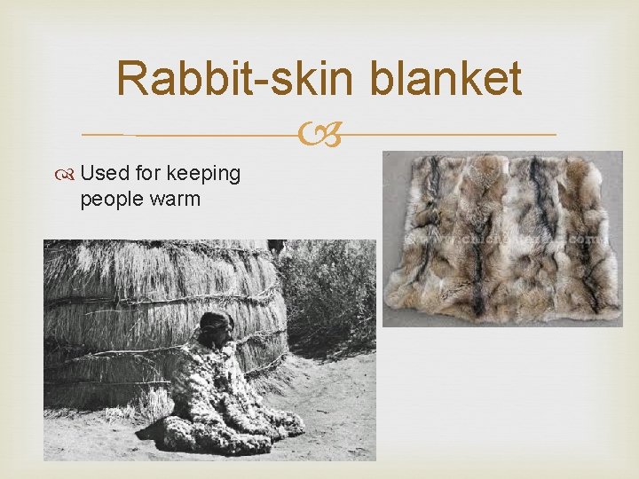 Rabbit-skin blanket Used for keeping people warm 