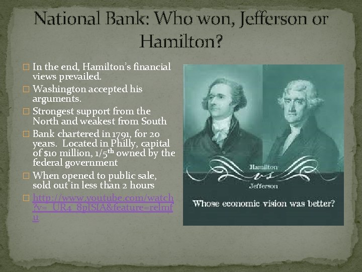 National Bank: Who won, Jefferson or Hamilton? � In the end, Hamilton’s financial views