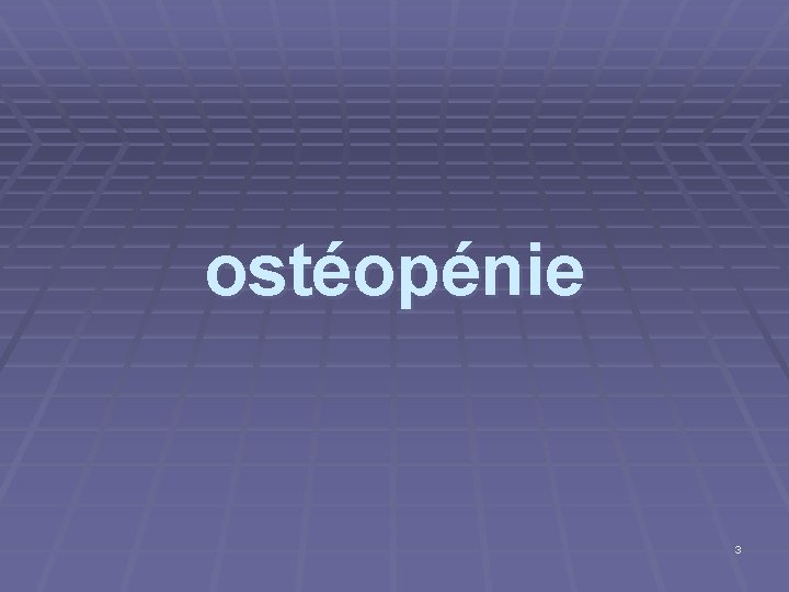 ostéopénie 3 