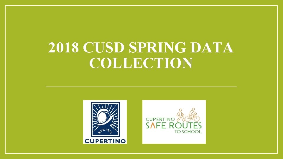 2018 CUSD SPRING DATA COLLECTION 