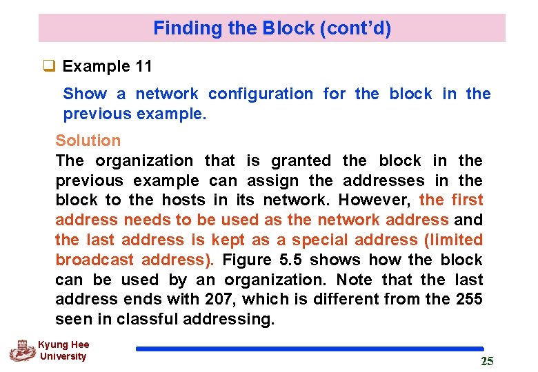 Finding the Block (cont’d) q Example 11 Show a network configuration for the block