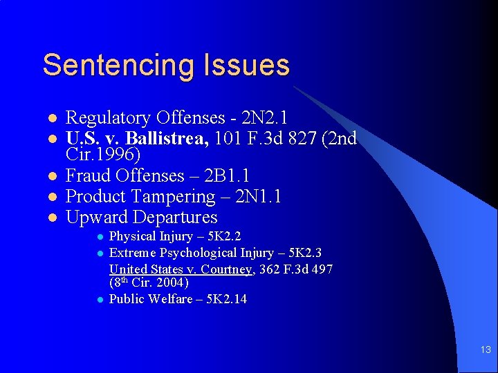 Sentencing Issues l l l Regulatory Offenses - 2 N 2. 1 U. S.