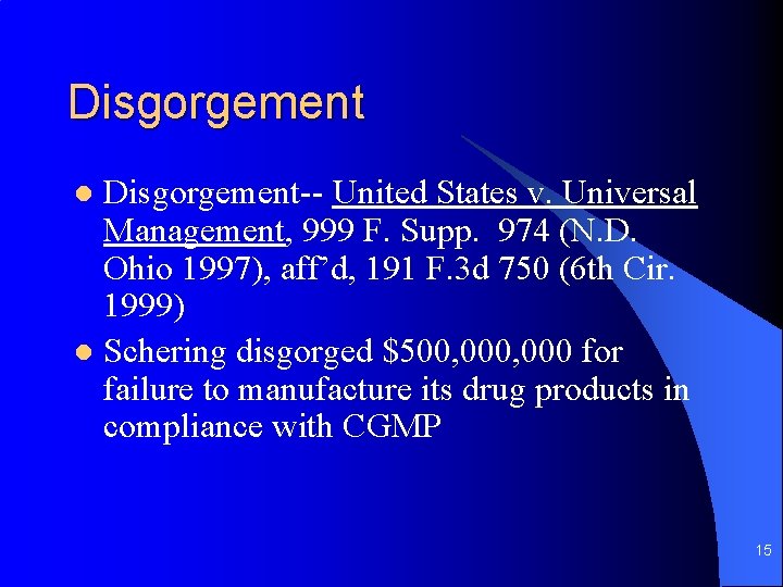 Disgorgement-- United States v. Universal Management, 999 F. Supp. 974 (N. D. Ohio 1997),