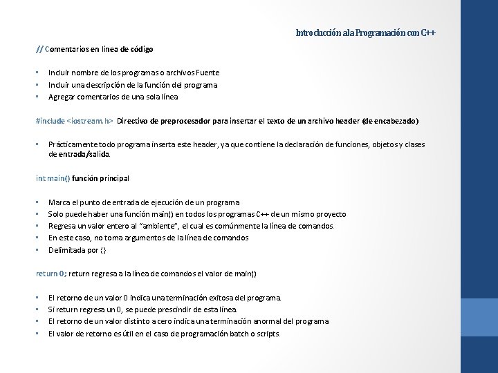 Introducción a la Programación con C++ // Comentarios en linea de código • •