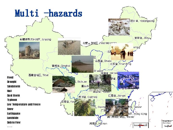 Multi -hazards Flood Drought Windstorm Hail Dust Storm Typhoon Low Temperature and Freeze Snow