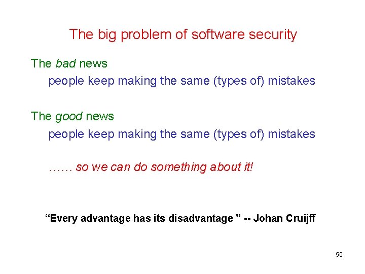 The big problem of software security The bad news people keep making the same