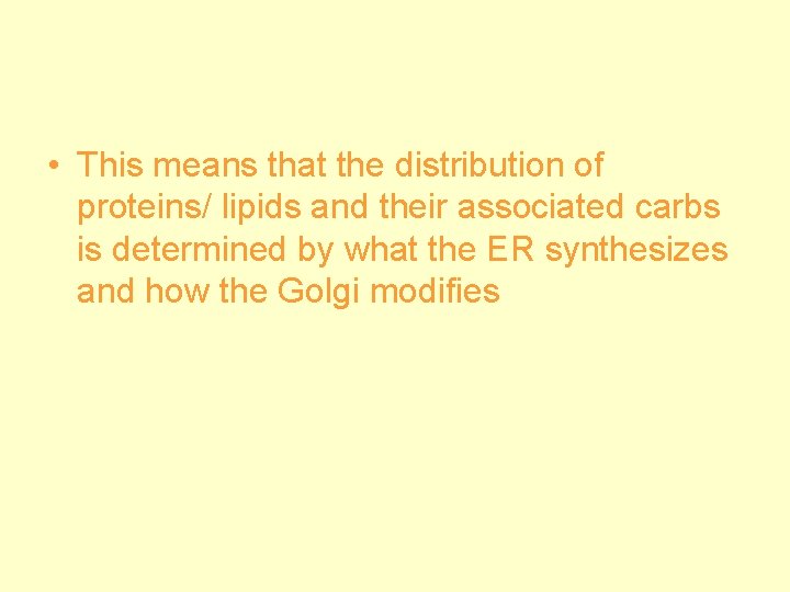  • This means that the distribution of proteins/ lipids and their associated carbs