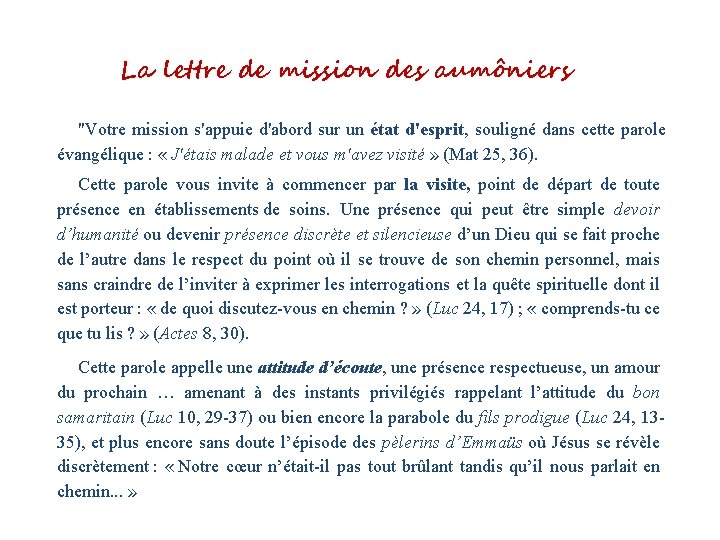 La lettre de mission des aumôniers "Votre mission s'appuie d'abord sur un état d'esprit,