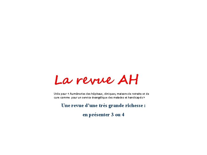 La revue AH Utile pour « Aumôneries des hôpitaux, cliniques, maisons de retraite et