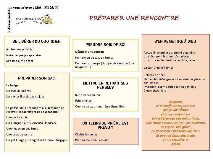  « J’étais malade et vous m’avez visité » Mt 25, 36 PRÉPARER UNE