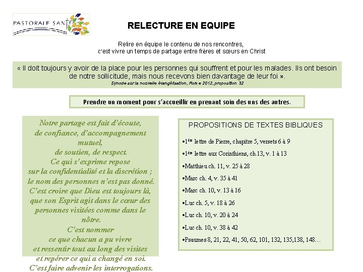 RELECTURE EN EQUIPE Relire en équipe le contenu de nos rencontres, c’est vivre un