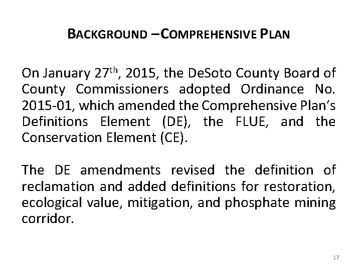 BACKGROUND – COMPREHENSIVE PLAN On January 27 th, 2015, the De. Soto County Board