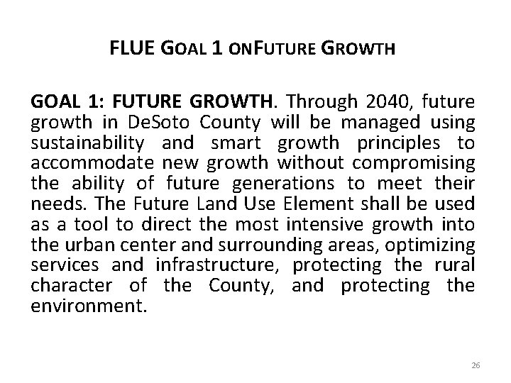 FLUE GOAL 1 ONFUTURE GROWTH GOAL 1: FUTURE GROWTH. Through 2040, future growth in