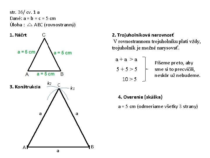 str. 36/ cv. 1 a Dané: a = b = c = 5 cm