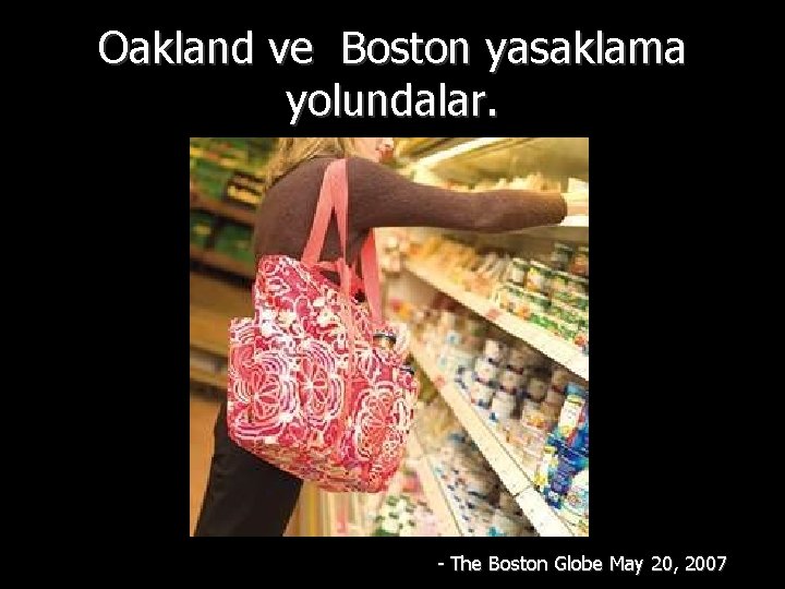 Oakland ve Boston yasaklama yolundalar. - The Boston Globe May 20, 2007 