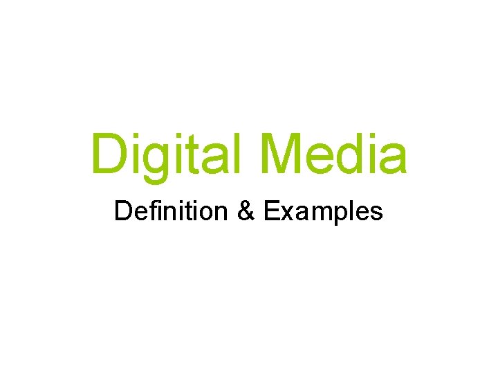 Digital Media Definition & Examples 