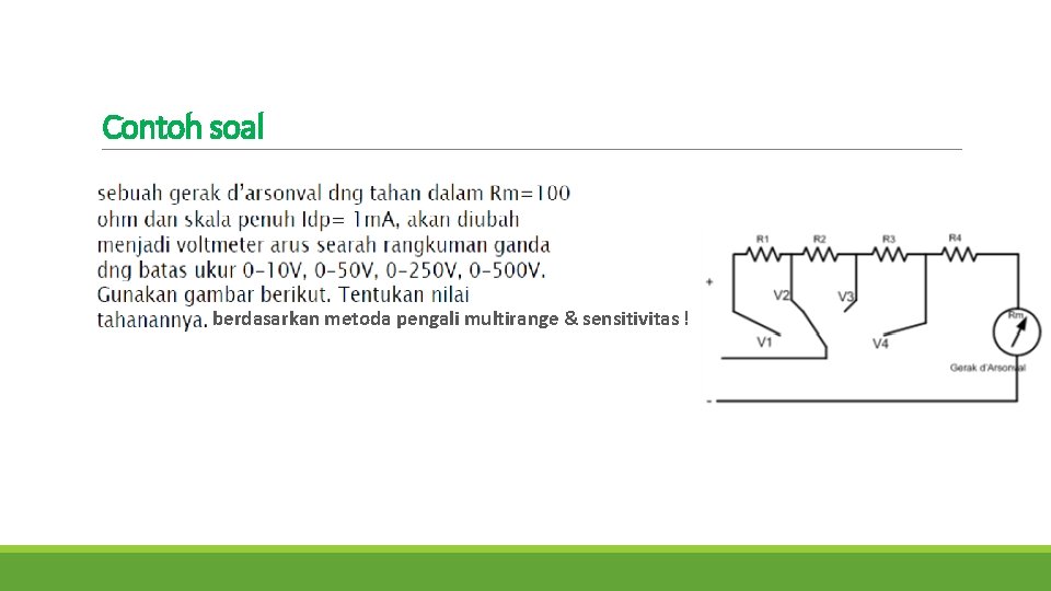 Contoh soal berdasarkan metoda pengali multirange & sensitivitas ! 
