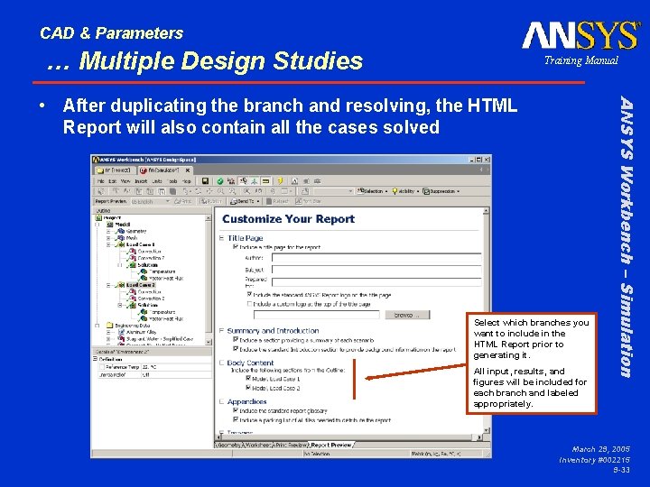 CAD & Parameters … Multiple Design Studies Training Manual Select which branches you want