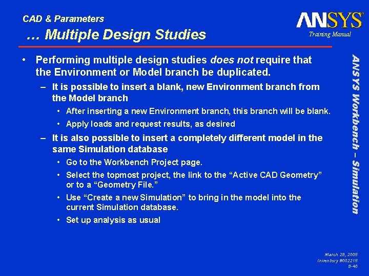 CAD & Parameters … Multiple Design Studies Training Manual – It is possible to