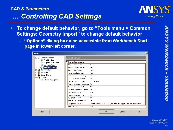 CAD & Parameters … Controlling CAD Settings Training Manual – “Options” dialog box also