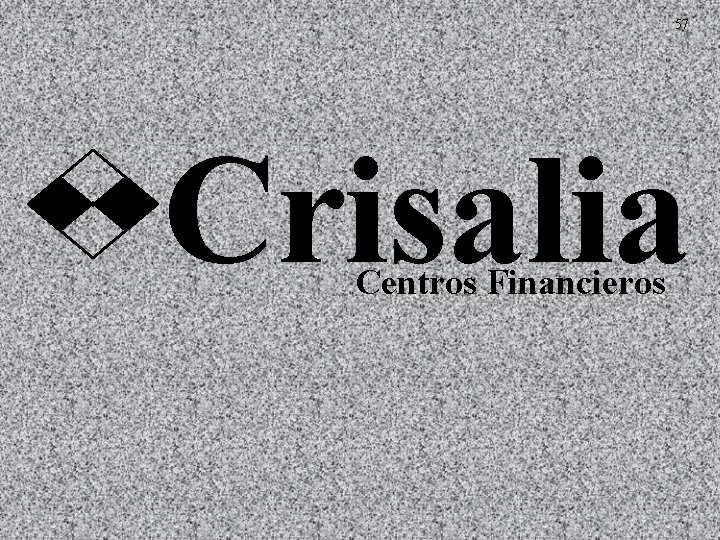 57 Crisalia Centros Financieros 