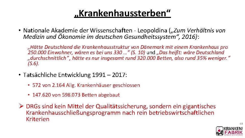 „Krankenhaussterben“ • Nationale Akademie der Wissenschaften - Leopoldina („Zum Verhältnis von Medizin und Ökonomie