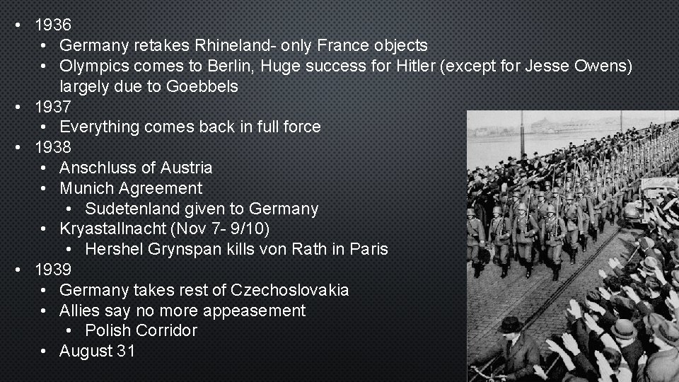  • 1936 • Germany retakes Rhineland- only France objects • Olympics comes to