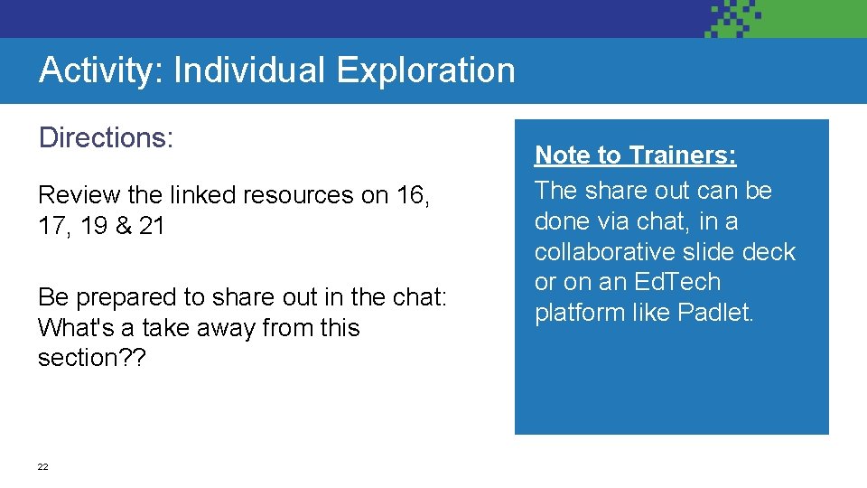 Activity: Individual Exploration Directions: Review the linked resources on 16, 17, 19 & 21