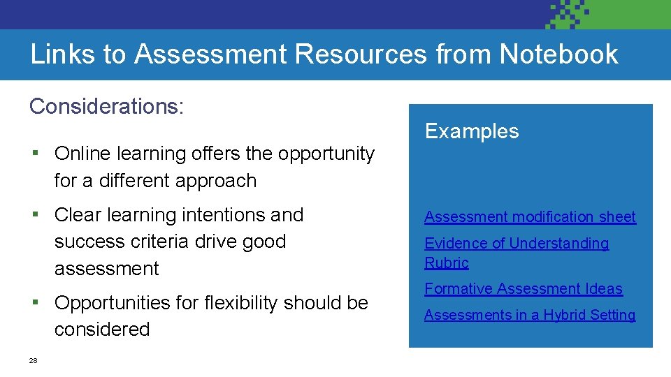 Links to Assessment Resources from Notebook Considerations: ▪ Online learning offers the opportunity Examples
