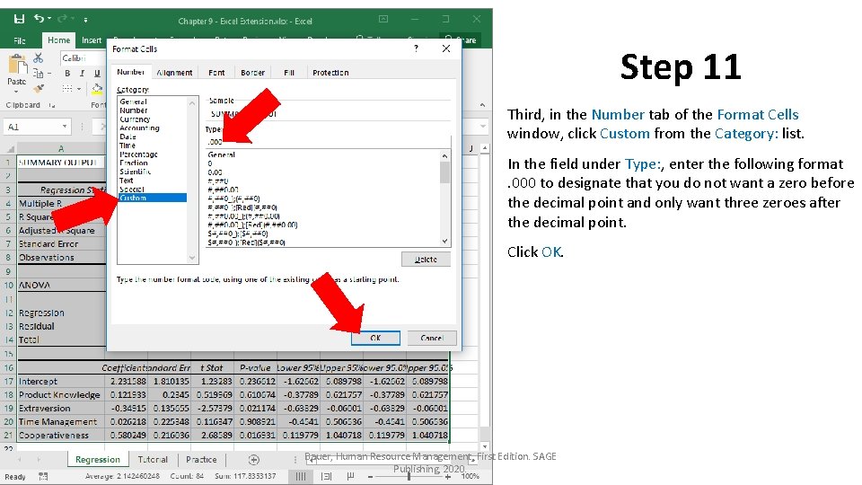 Step 11 Third, in the Number tab of the Format Cells window, click Custom