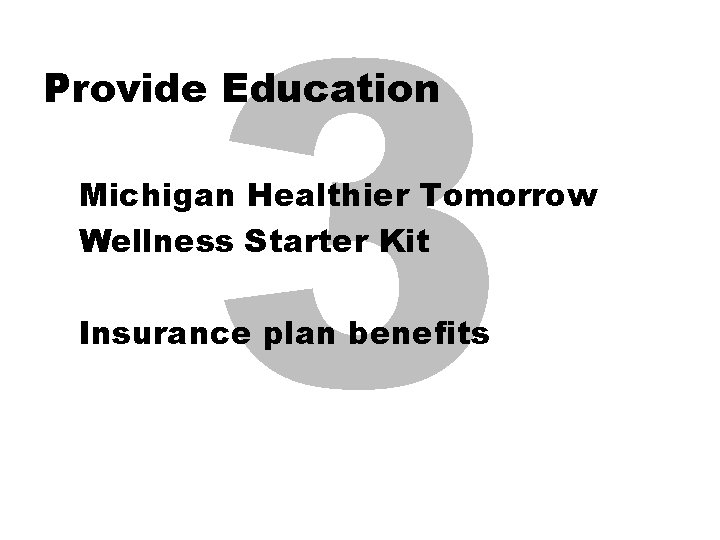 3 Provide Education Michigan Healthier Tomorrow Wellness Starter Kit Insurance plan benefits 