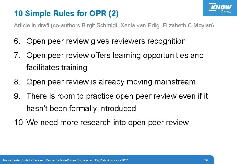 10 Simple Rules for OPR (2) Article in draft (co-authors Birgit Schmidt, Xenia van