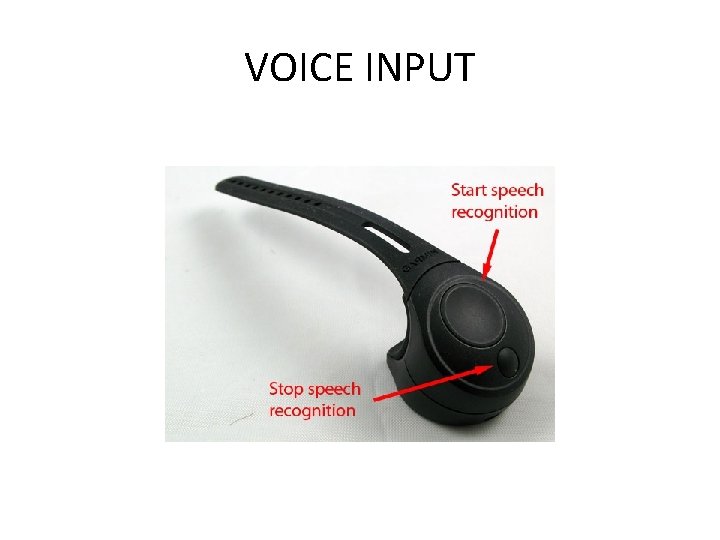 VOICE INPUT 