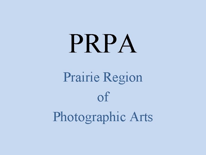 PRPA Prairie Region of Photographic Arts 