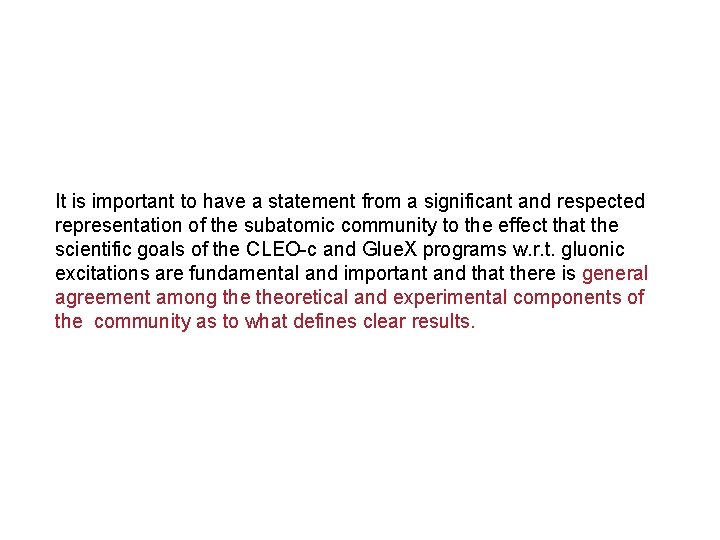It is important to have a statement from a significant and respected representation of