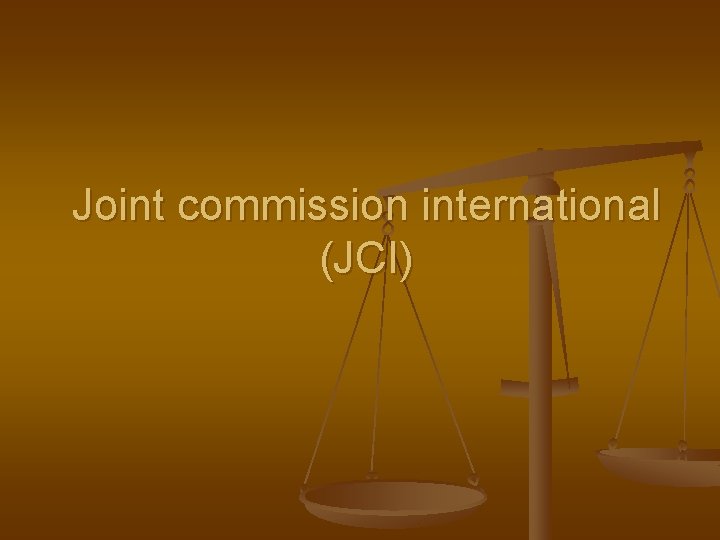 Joint commission international (JCI) 