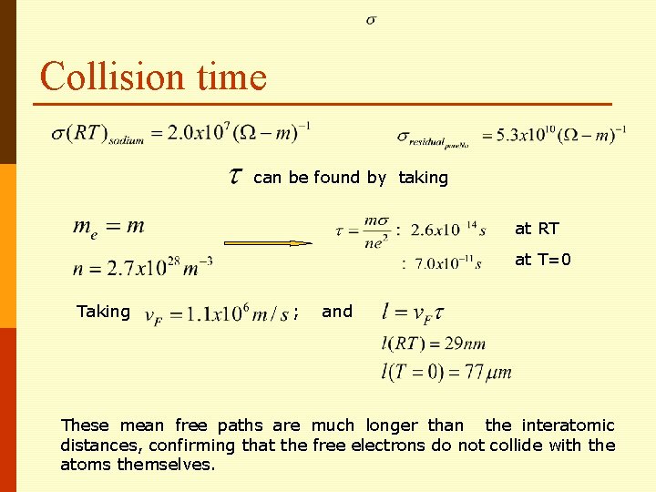 Collision time can be found by taking at RT at T=0 Taking ; and Collision time can be found by taking at RT at T=0 Taking ; and
