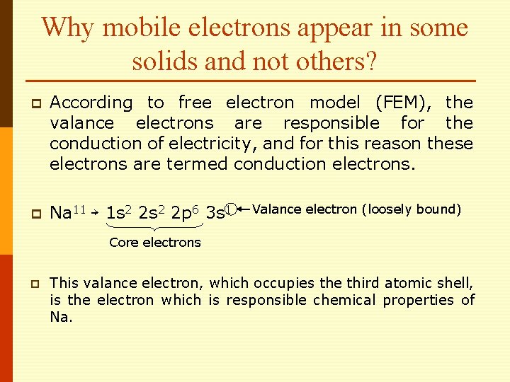 Why mobile electrons appear in some solids and not others? p According to free Why mobile electrons appear in some solids and not others? p According to free