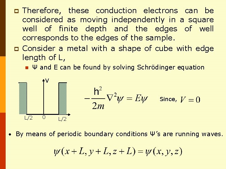 p p Therefore, these conduction electrons can be considered as moving independently in a p p Therefore, these conduction electrons can be considered as moving independently in a