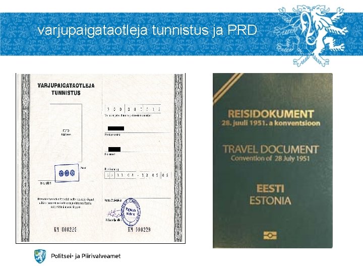 varjupaigataotleja tunnistus ja PRD 