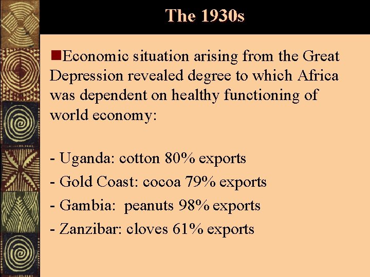 The 1930 s n. Economic situation arising from the Great Depression revealed degree to