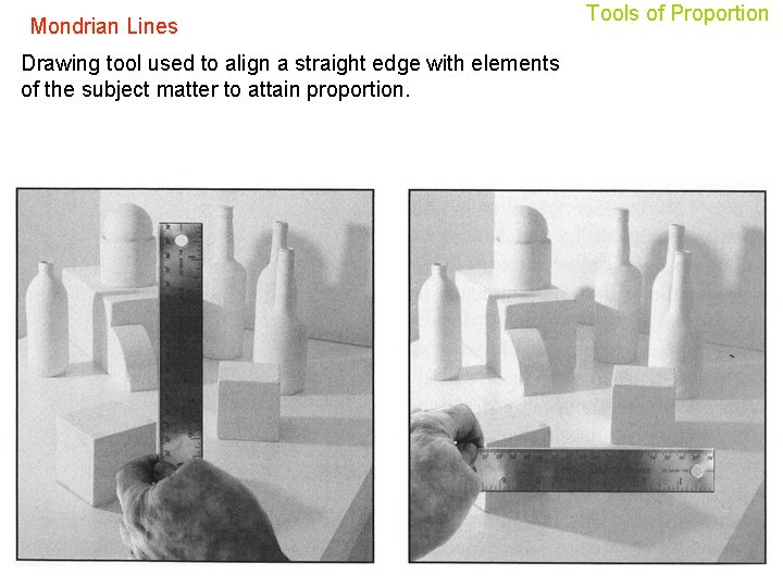 Mondrian Lines Drawing tool used to align a straight edge with elements of the