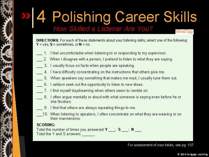 4 Polishing Career Skills How Skilled a Listener Are You? DIRECTIONS: For each of