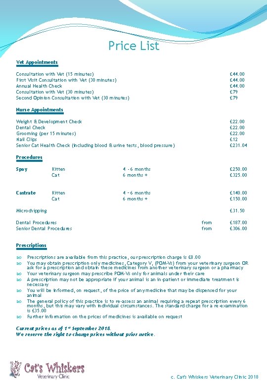 Price List Vet Appointments Consultation with Vet (15 minutes) First Visit Consultation with Vet